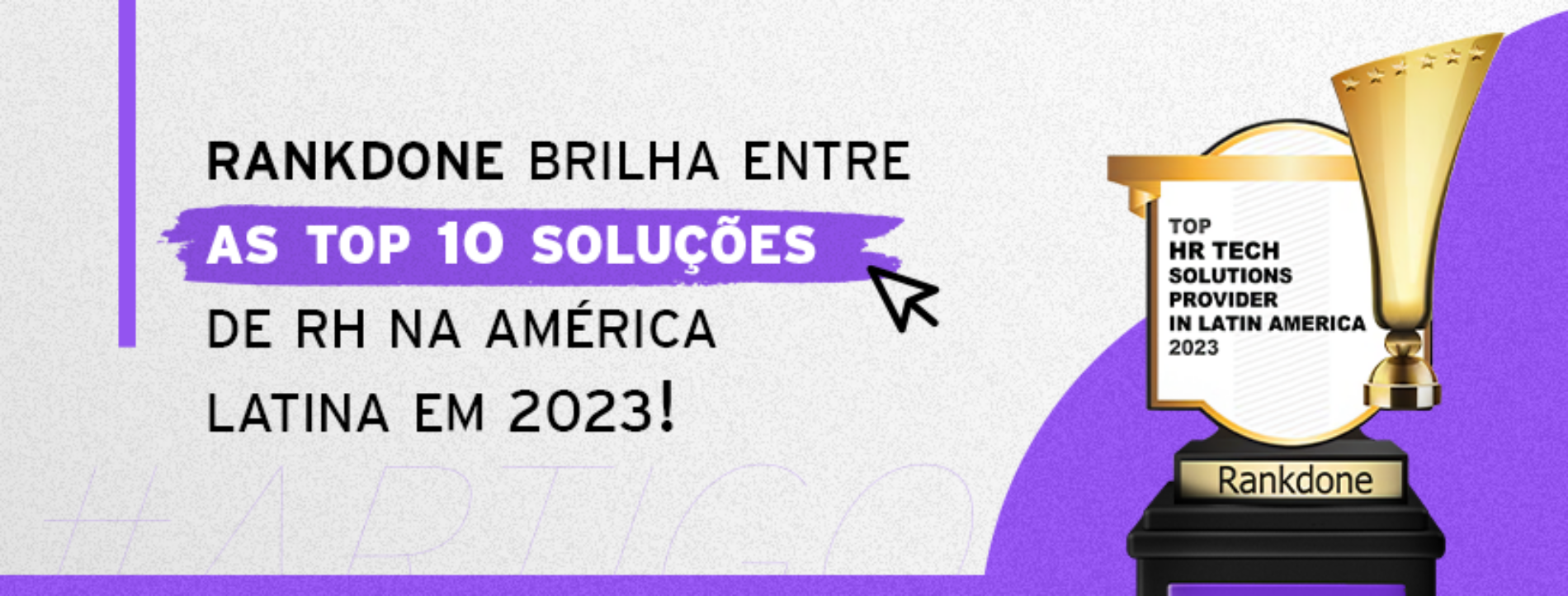 Rankdone brilha entre as Top 10 soluções de RH na América Latina em 2023.
